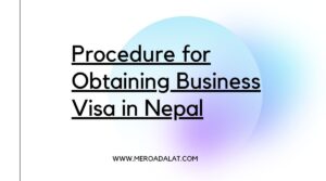 Procedure for Obtaining Business Visa in Nepal