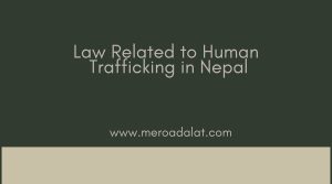 Law Related to Human Trafficking in Nepal