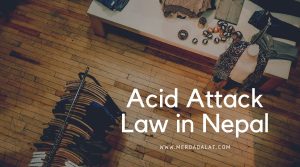 Acid Attack Law in Nepal