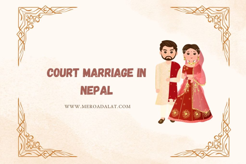 Court Marriage Registration in Nepal