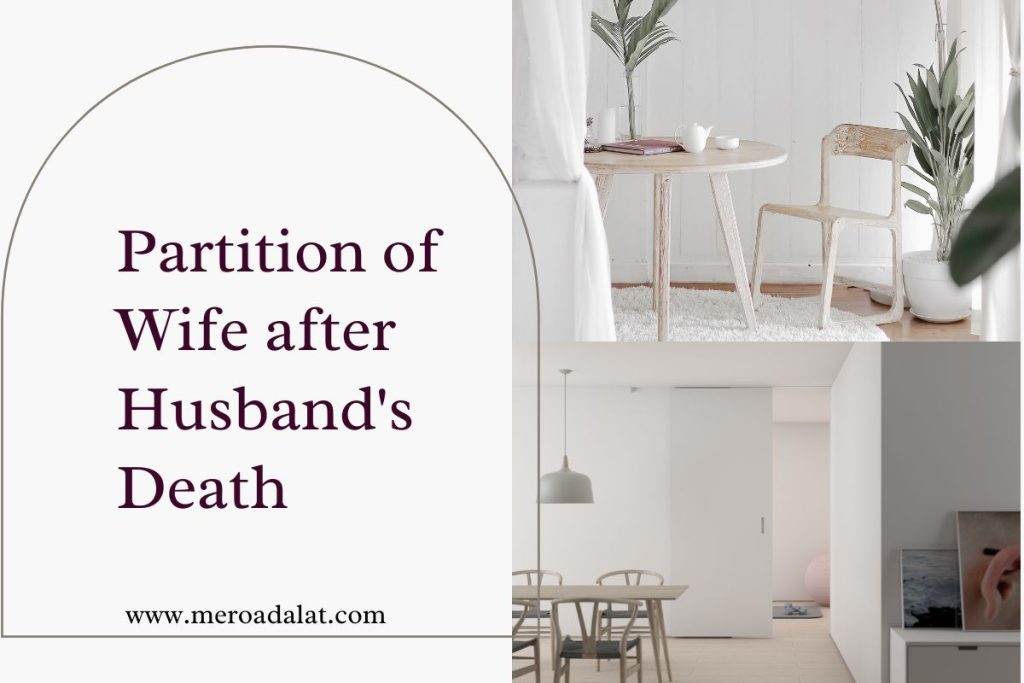 Partition of Wife after Husband's Death