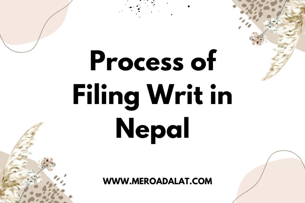 Process of Filing Writ in Nepal