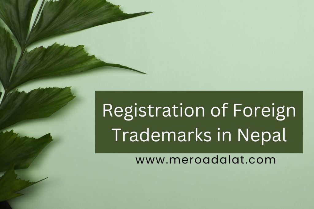 Registration of Foreign Trademarks in Nepal