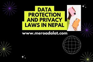 Data Protection and Privacy Laws in Nepal