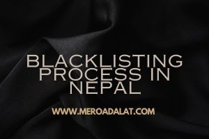 Blacklisting Process in Nepal