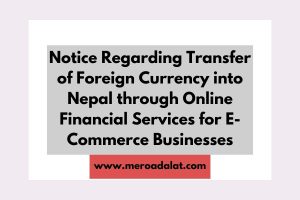 Notice Regarding Transfer of Foreign Currency into Nepal through Online Financial Services for E-Commerce Businesses