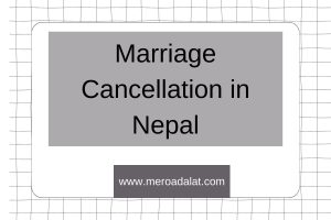 Marriage Cancellation in Nepal