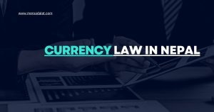 Currency Law in Nepal