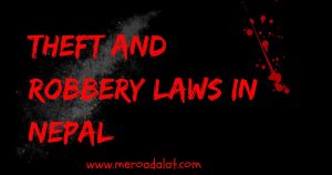 Theft and Robbery Laws in Nepal