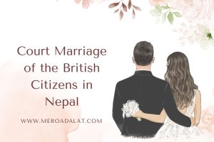 Court Marriage of the British Citizens in Nepal